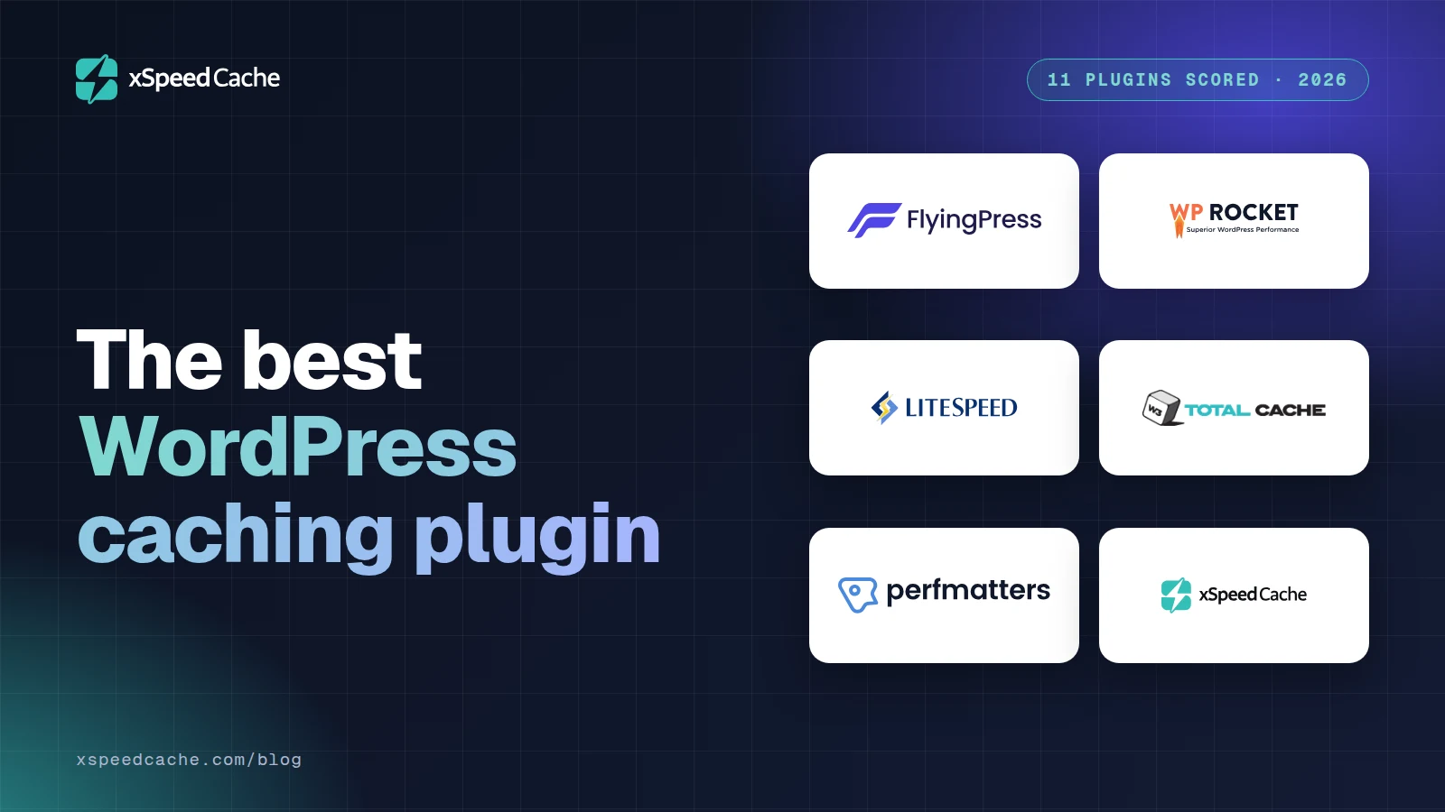 The best WordPress caching plugin, with the FlyingPress, WP Rocket, LiteSpeed, W3 Total Cache, Perfmatters and xSpeed Cache logos, xSpeed cover
