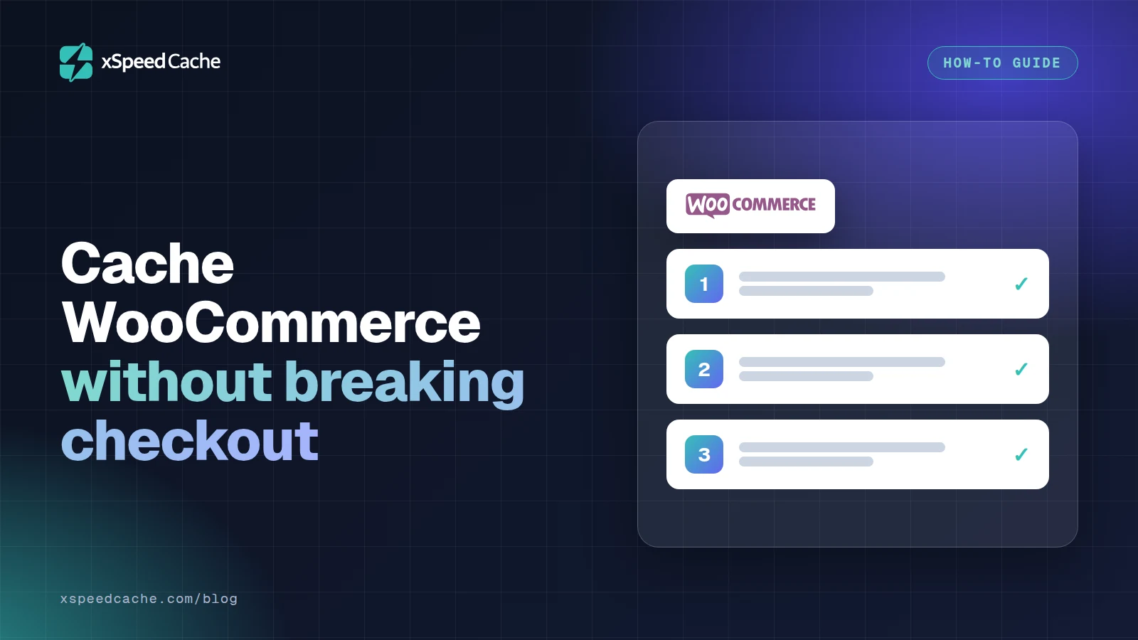 Cache WooCommerce without breaking checkout, with the WooCommerce logo, xSpeed cover