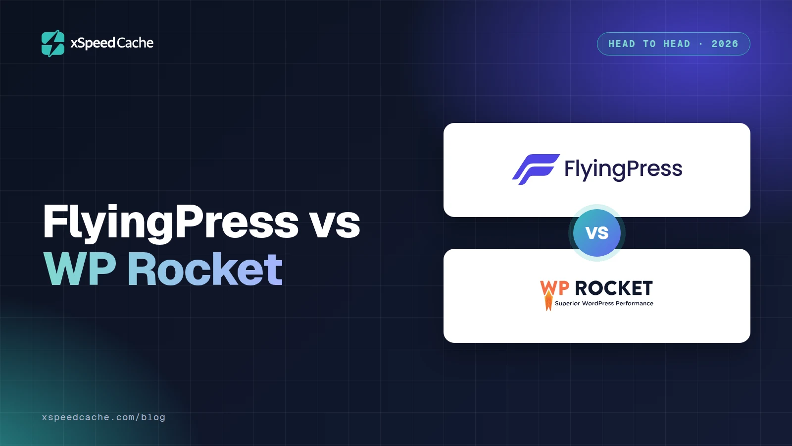 FlyingPress vs WP Rocket, with the FlyingPress and WP Rocket logos, xSpeed cover