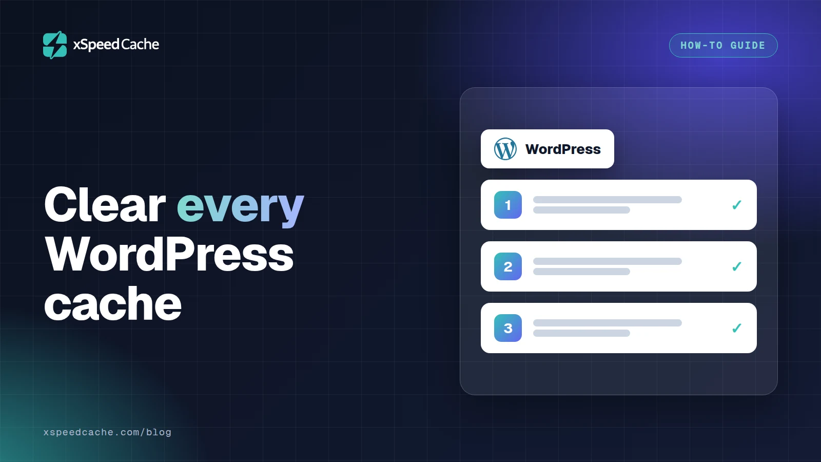 Clear every WordPress cache, with the WordPress logo, xSpeed cover