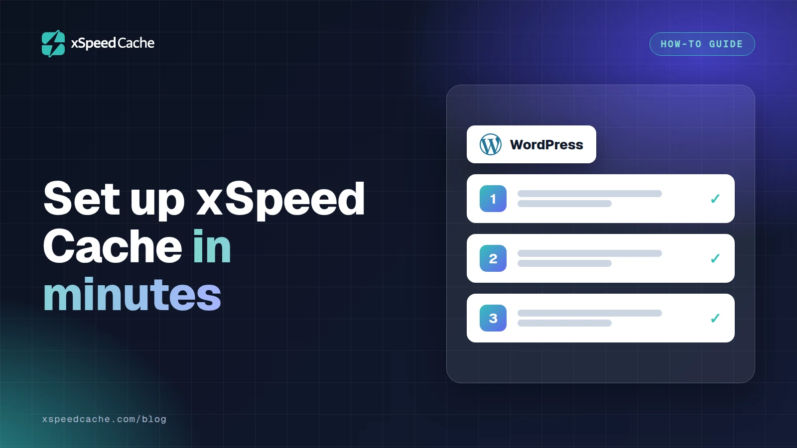 Set up xSpeed Cache in minutes, with the WordPress logo, xSpeed cover