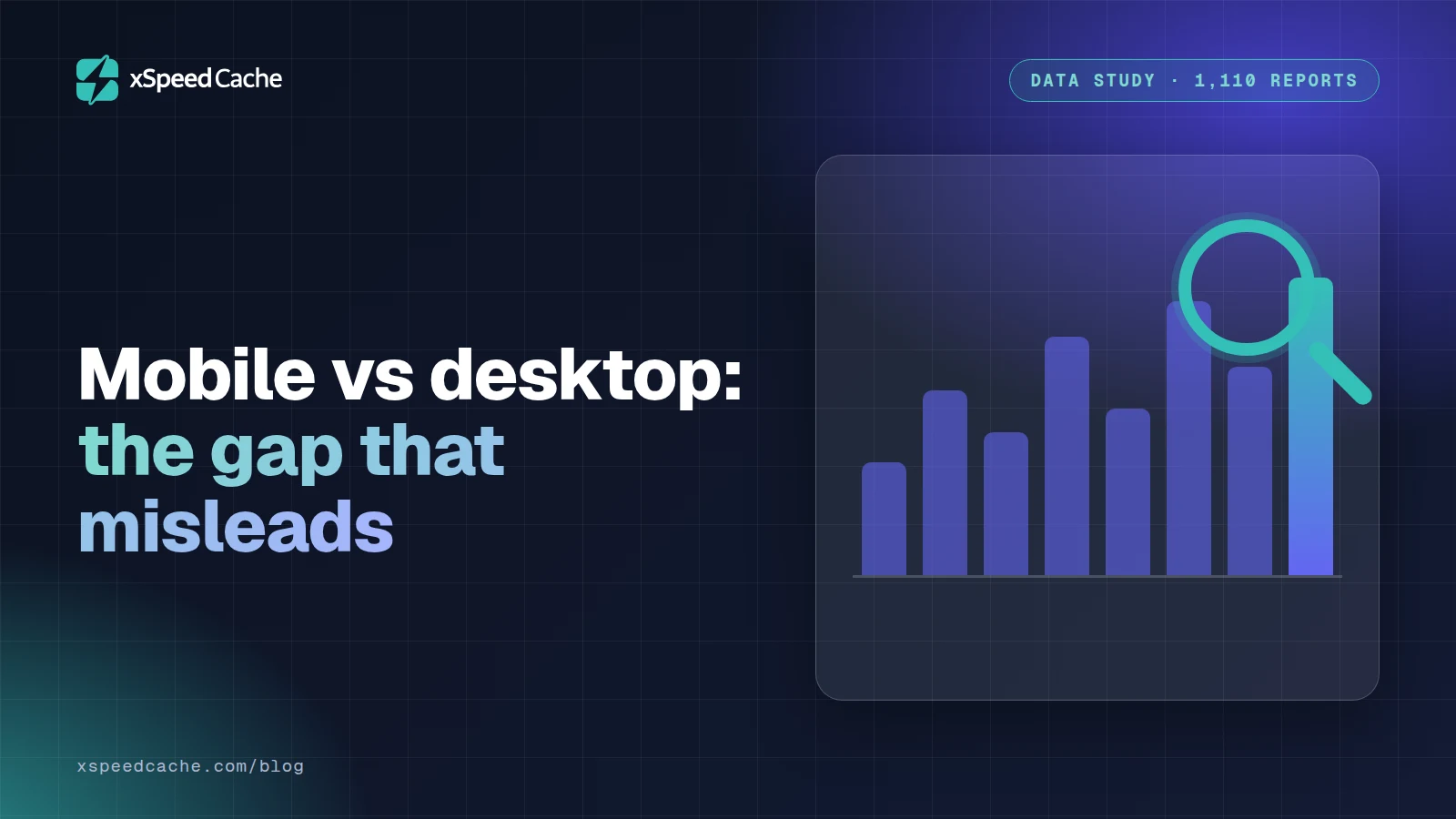 Mobile vs desktop: the gap that misleads, xSpeed cover