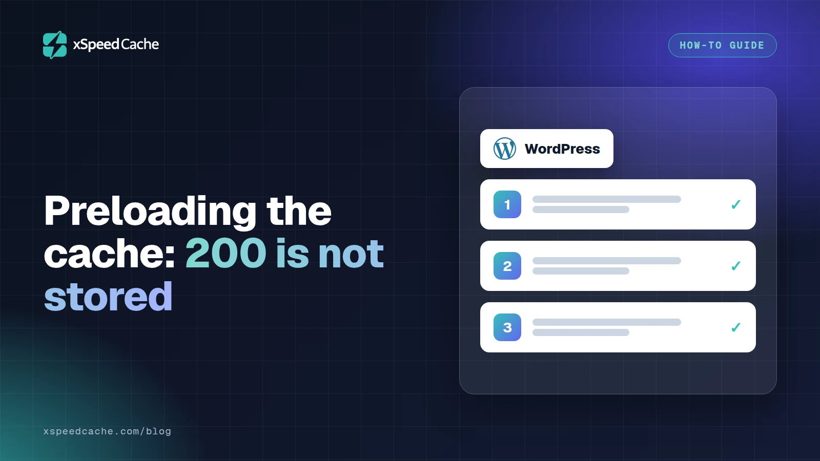 Preloading the cache: 200 is not stored, with the WordPress logo, xSpeed cover
