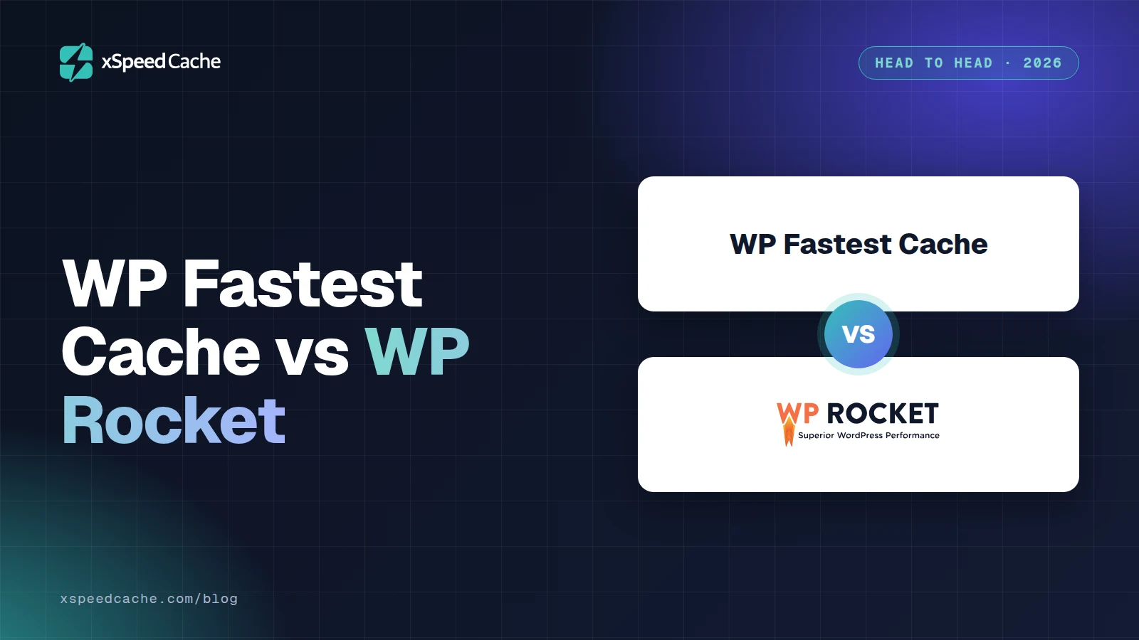 WP Fastest Cache vs WP Rocket, with the WP Rocket logo and the WP Fastest Cache name, xSpeed cover