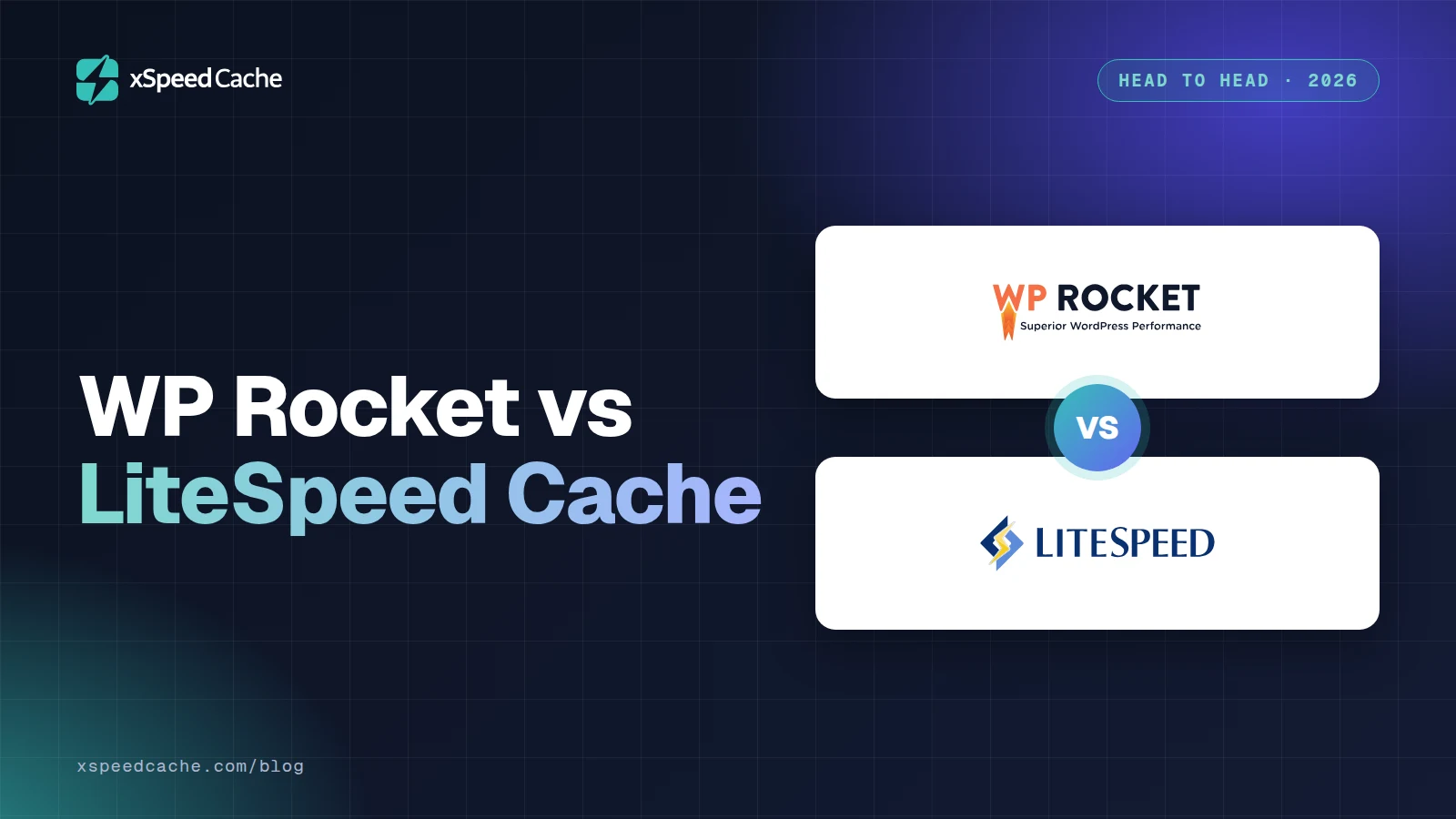 WP Rocket vs LiteSpeed Cache, with the WP Rocket and LiteSpeed logos, xSpeed cover