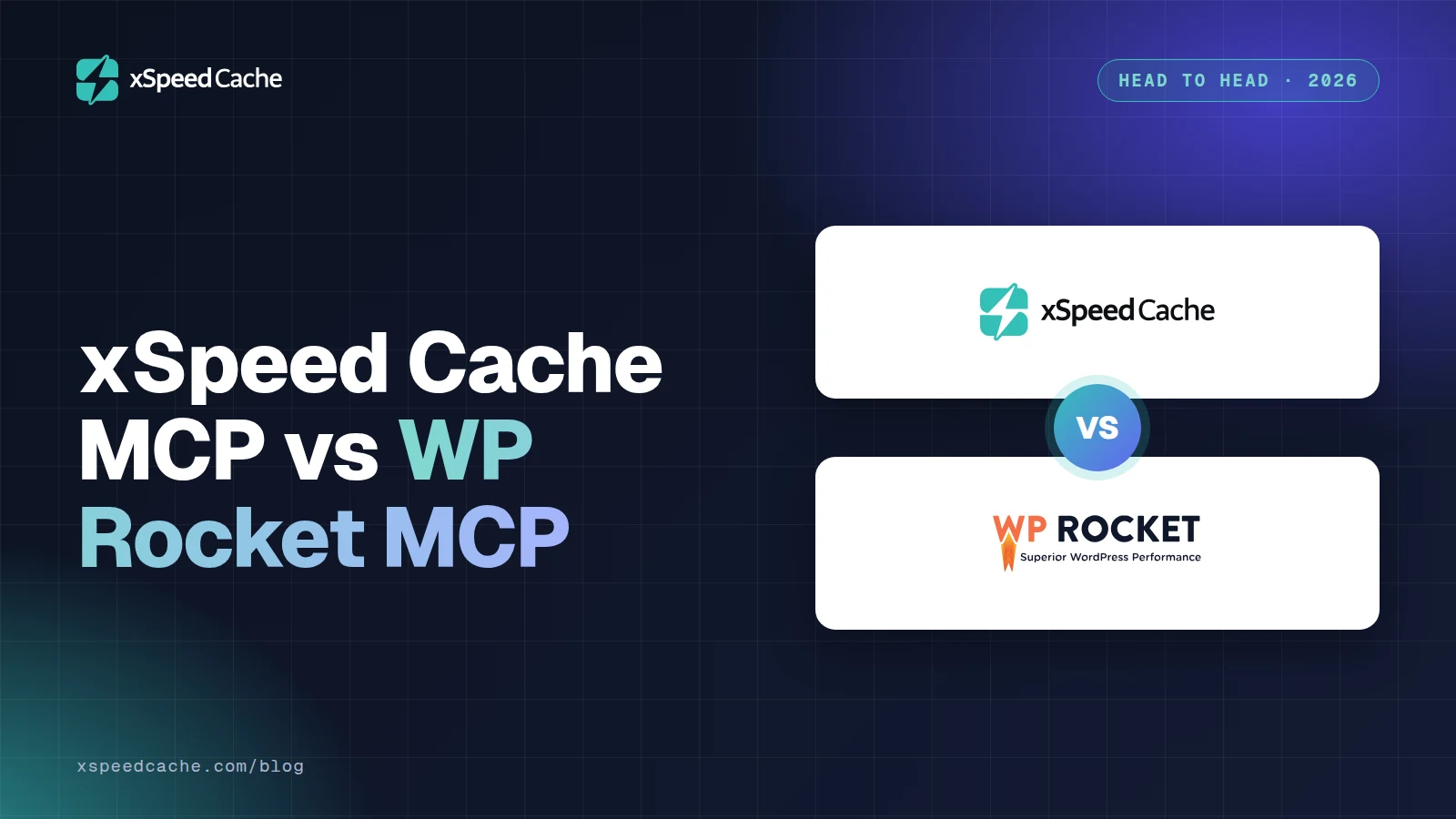 xSpeed Cache MCP vs WP Rocket MCP, with the xSpeed Cache and WP Rocket logos, xSpeed cover
